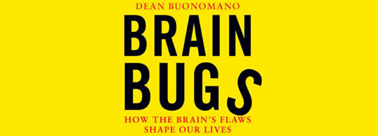 Brain Bugs by Dean Buonomano