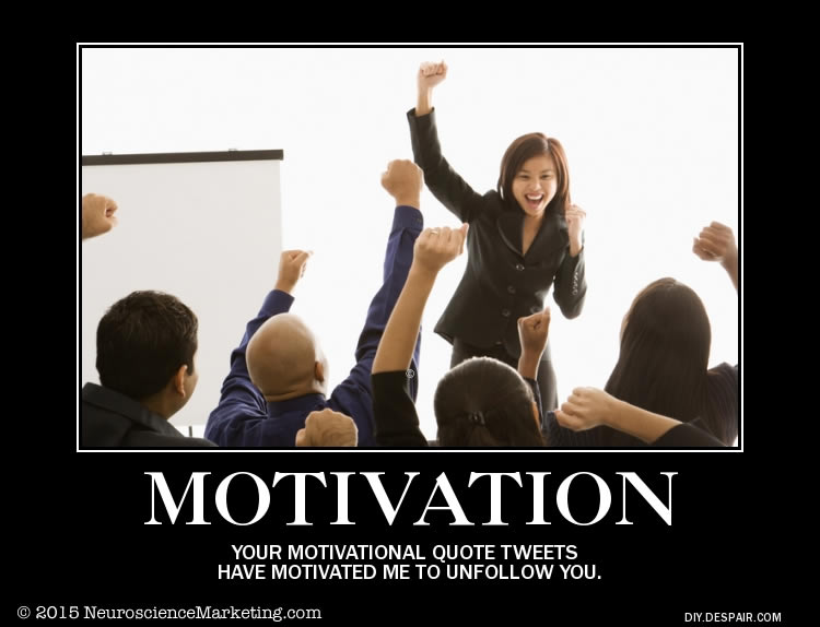 Do You Tweet Motivational Quotes? - Neuromarketing