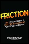 Friction by Roger Dooley